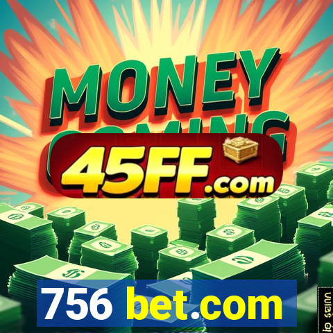 756 bet.com
